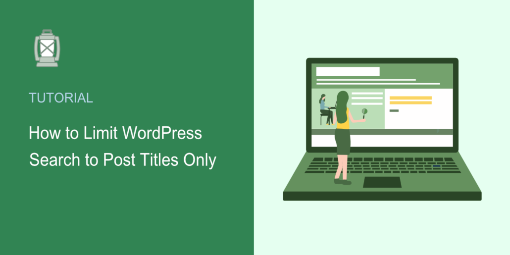 how-to-limit-wordpress-search-to-post-titles-only-easy-way