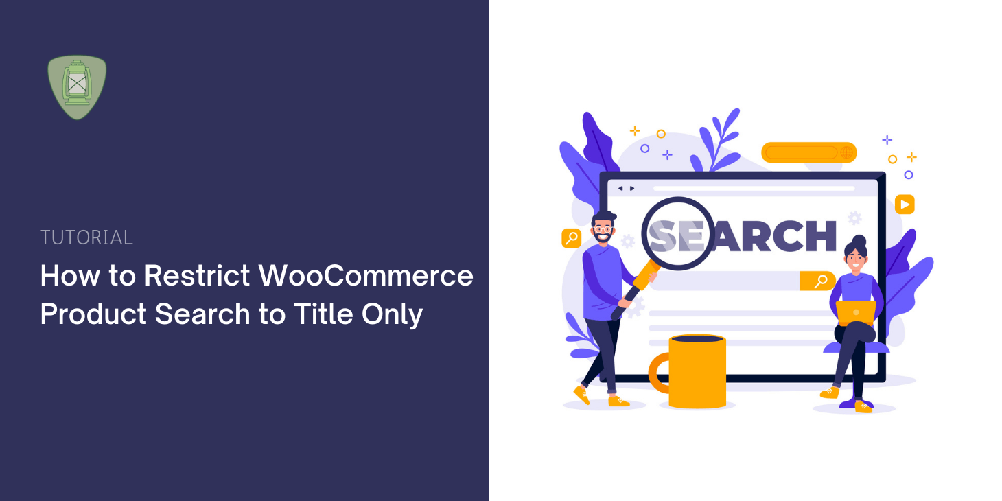 How to Restrict WooCommerce Product Search to Title Only