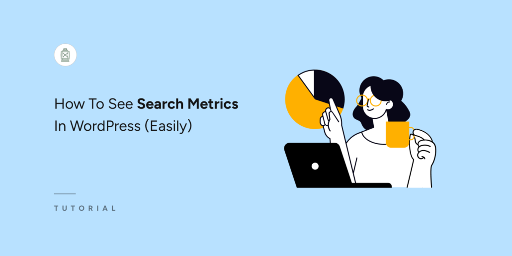 How to See Search Metrics in WordPress (Easily)