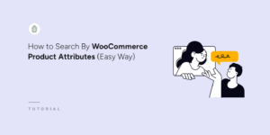 How to search by WooCommerce product attributes