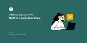 Introducing SearchWP multiple results template